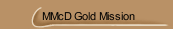 MMcD Gold Mission